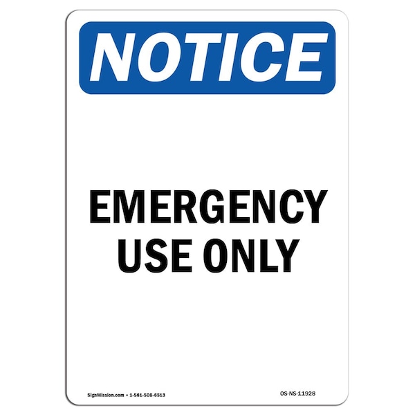 Safety Sign, OSHA Notice, 5" Height, Emergency Use Only Sign, Portrait, 10PK